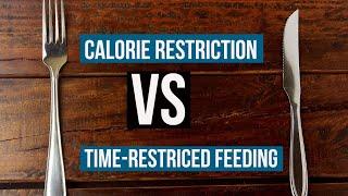 Intermittent Fasting (TRF) VS Calorie Restriction- New Study