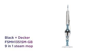 Black+Decker FSMH1351SM-GB 9 in 1 Steam Mop - White & Aqua | Product Overview | Currys PC World