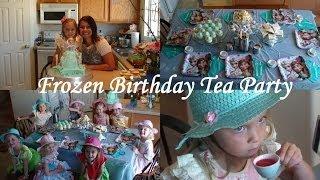FROZEN TEA PARTY BIRTHDAY!