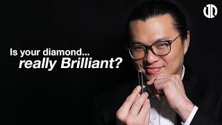 Is your diamond... really Brilliant?