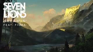 Seven Lions Feat. Fiora - Dreamin' [Ophelia Records]