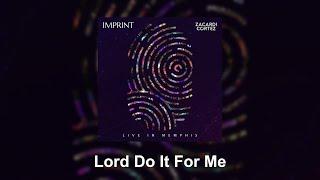 Zacardi Cortez - Lord Do It For Me (Lyric Video)