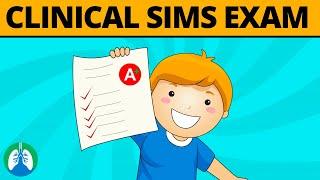 How to Prepare for (and Pass) the Clinical Sims Exam