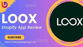 Loox Shopify App: Maximizing Trust and Conversions With Loox