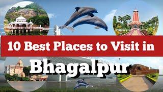 10 Best Places to Visit in Bhagalpur | Tourist Places in Bhagalpur