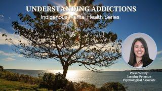 Understanding Addictions