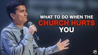 What To Do When The Church Hurts You - First Church Message