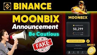 BINANCE MOONBIX Be Cautious! | Fake Accounts