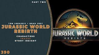 Jurassic World Rebirth | Characters, images and more story insight with Tom Jurassic! PART TWO