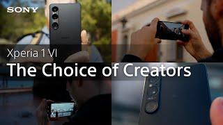 Xperia 1 VI – The Choice of Creators