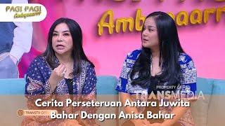 Cerita Perseteruan Antara Juwita Bahar Dengan Anisa Bahar - PAGI PAGI AMBYAR (2/10/24) P1