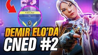 DEMİR ELO'DA CNED ! #2 | (2 MAÇ 1 VİDEO) | VALORANT RANKED