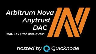 Arbitrum Nova, Anytrust, and more! Twitter Spaces by QuickNode