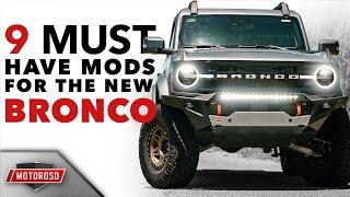 9 Must Have Mods For The 2021 - 2024 Ford Bronco