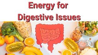 Energy for Digestive Issues 