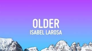 Isabel LaRosa - older (Lyrics)