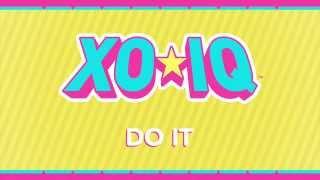 XO-IQ - Do It [Official Audio | From the TV Series Make It Pop]