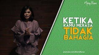 KETIKA KAMU MERASA TIDAK BAHAGIA (Video Motivasi) | Spoken Word | Merry Riana