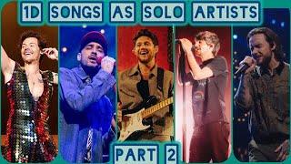 Harry, Zayn, Niall, Louis & Liam singing One Direction songs as solo artists (PART 2)