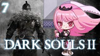 【Dark Souls II】DLC Time!? (part 7) #calliolive