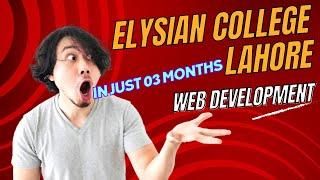 Master Web Development at Elysian College Lahore | Start Your Web Development Journey Today!