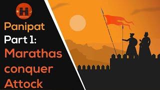 Panipat : 1 - Marathas Conquer Attock | Bravery of Sabaji Shinde