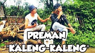 Preman "KALENG-KALENG"