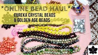 Bead and Jewelry Making Haul | Eureka Crystal Beads | Golden Age Beads