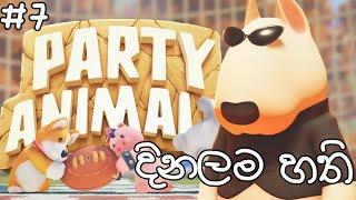 Party Animals දිනලම හති යකෝ #7