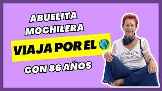 La ABUELITA MOCHILERA que viaja sola por el MUNDO  | Kandy Garcia, 86 años