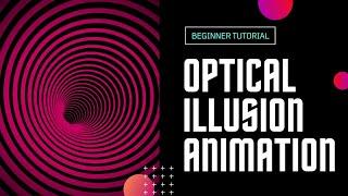 After Effects Tutorial: Optical Illusion Tutorial | Beginner Tutorial [Step By Step]