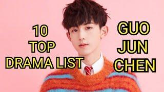 10 TOP DRAMA LIST GUO JUN CHEN