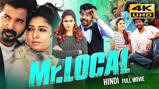 Mr. Local (2019) Hindi Dubbed Full Movie In 4K UHD | Starring Sivakarthikeyan, Nayanthara