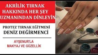 Protez Tırnak Hakkında Tüm Sorularınıza Cevaplar Deniz Demirci