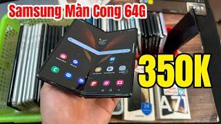 Thanh Lý Nhiều ĐT Giá Rẻ | Samsung Màn Cong 64G Có 350K | Z Fold 2 5G - Note 20 Ultra - M33 5G !