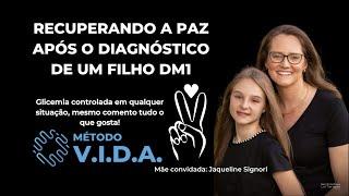 RECUPERANDO A PAZ APÓS O DIAGNÓSTICO DE UM FILHO DM1