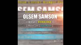 PNG Latest Gospel Music 2023(Steven Eric) OLSEM SAMSON [Jhay Mutat Production ]