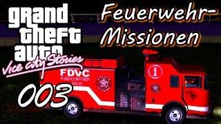 GTA Vice City Stories #003  Deutsch 100%  Feuerwehr-Missionen (Level 15) ∞ Let's Play German