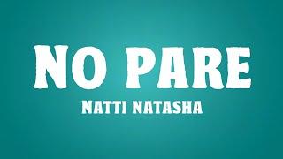 No Pare - Natti Natasha (Lyrics)