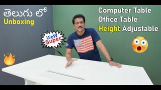 Height Adjustable Computer Table and Office Table  Unboxing in Telugu...