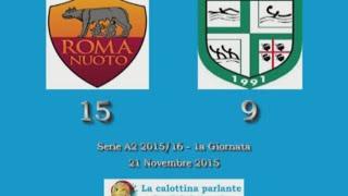 HILites Serie A2 2015/16 (1° Giornata) - Roma Nuoto vs. Promogest 15-9