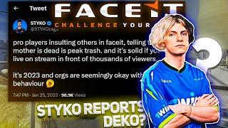 STYKO Reported deko to FACEIT Admins! Clips