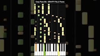 GRAVITY FALLS THEME [Crazy Piano Mix]