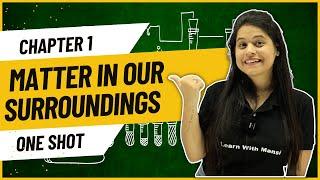 Matter In Our Surroundings | One Shot | Class 9 Science