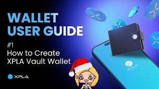 Beginners Guide on How to Create Xpla Vault Wallet
