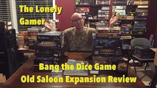 Bang the Dice Game Old Saloon Expansion Review