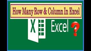 Excel How many Columns & Rows ?