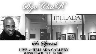 SynClaiR-"So Special" (LIVE at HELLADA Art Gallery, Long Beach, CA)