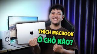 Vì sao MACBOOK cho lại TRẢI NGHIỆM TỐT? Đơn giản là...