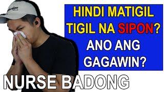 PAANO GAMUTIN ANG SIPON? | ALLERGIC RHINITIS | Nurse Badong